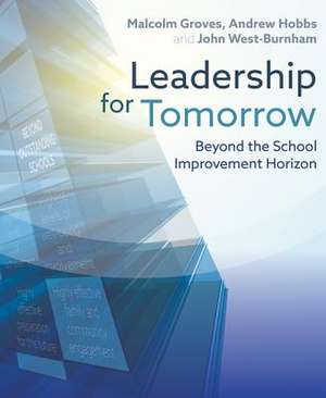 Leadership for Tomorrow de Malcolm Groves