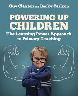 Powering Up Children de Guy Claxton