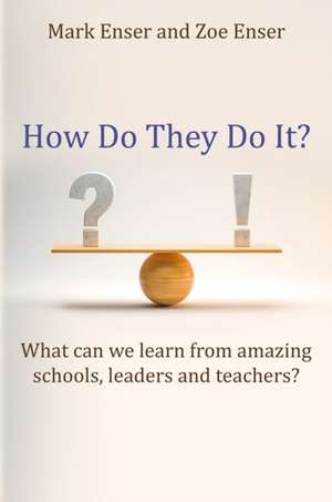 How Do They Do It? de Mark Enser