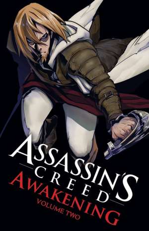 Assassin's Creed: Awakening Vol. 2 de Takashi Yano