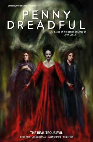 Penny Dreadful Vol. 2: The Beauteous Evil de Chris King