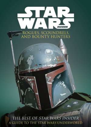 Star Wars: Rogues, Scoundrels & Bounty Hunters de Titan Books