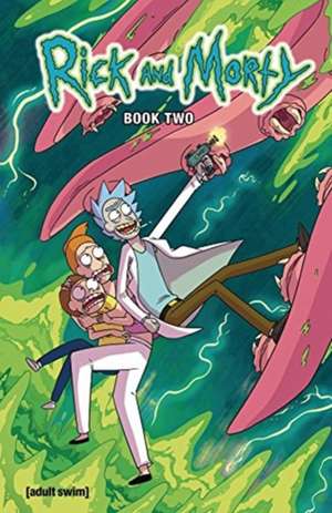 Fowler, T: Rick and Morty Hardcover Volume 2 de Katy Farina