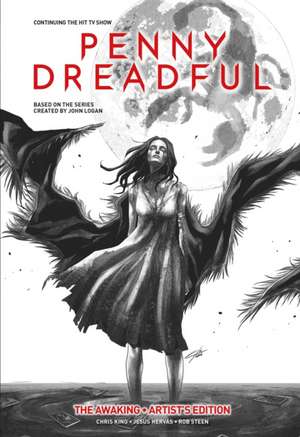 Penny Dreadful Vol. 1: The Awaking Artist's Edition de Chris King