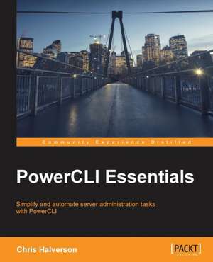 PowerCLI Essentials de Chris Halverson
