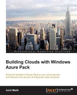 Building Clouds with Windows Azure Pack de Amit Malik