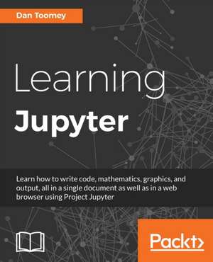 Learning Jupyter de Dan Toomey