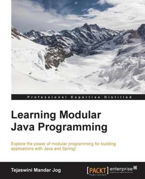 Learning Modular Java Programming de Tejaswini Mandar Jog