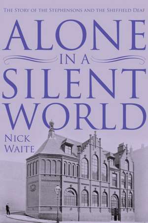 Waite, N: Alone in a Silent World de Nick Waite