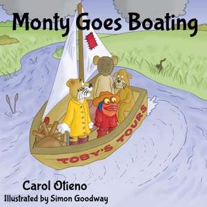 Monty Goes Boating de Carol Otieno