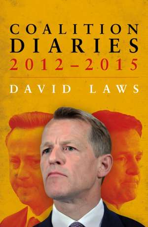 Coalition Diaries de David Laws