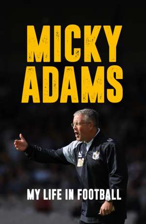 Micky Adams de Micky Adams