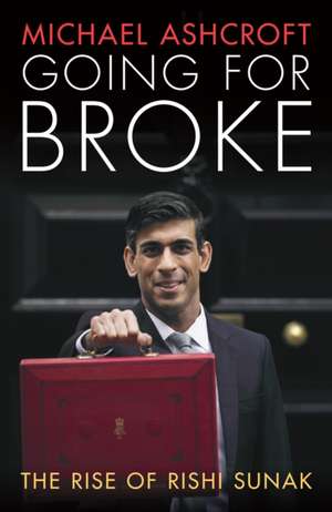 Ashcroft, M: Going for Broke de Michael Ashcroft