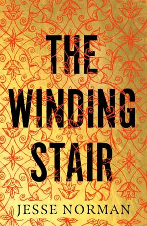 The Winding Stair de Jesse Norman