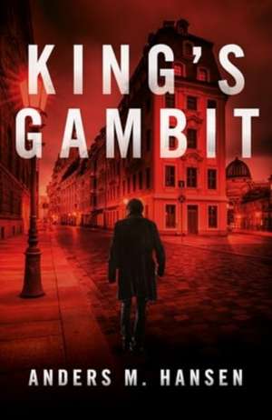 King's Gambit de Anders M. Hansen