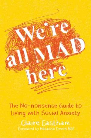 We're All Mad Here de Claire Eastham