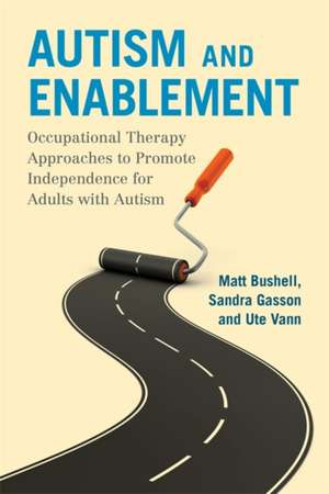 Autism and Enablement de Matt Bushell