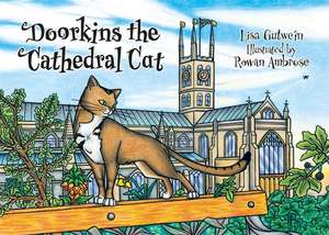 Doorkins the Cathedral Cat de Lisa Gutwein