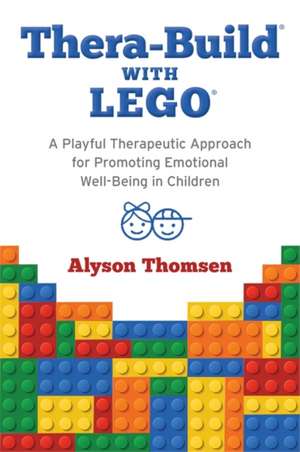 Thera-Build® with LEGO® de Alyson Thomsen