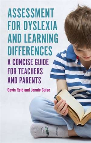 Assessment for Dyslexia and Learning Differences de Gavin Reid