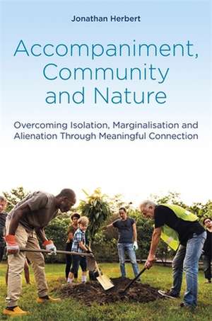 Accompaniment, Community and Nature de Jonathan Herbert