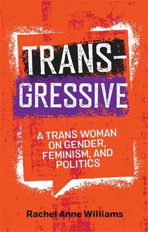 Transgressive de Rachel Anne Williams