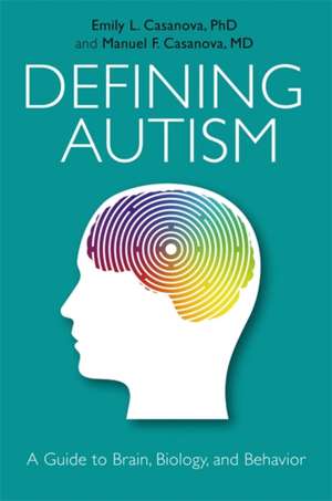 Defining Autism de Emily L Casanova