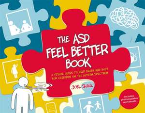 The ASD Feel Better Book de Joel Shaul