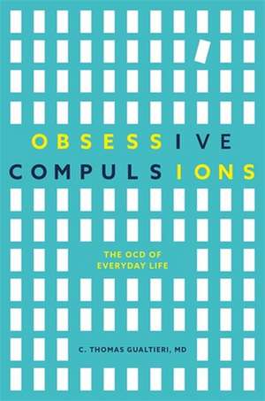 Obsessive Compulsions de C Thomas Gualtieri