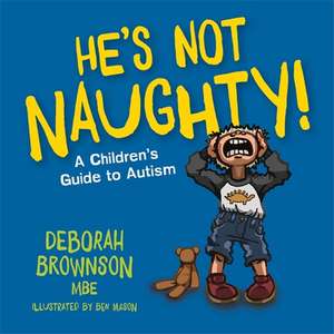 He's Not Naughty! de Deborah Brownson