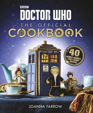 Doctor Who: The Official Cookbook de Joanna Farrow