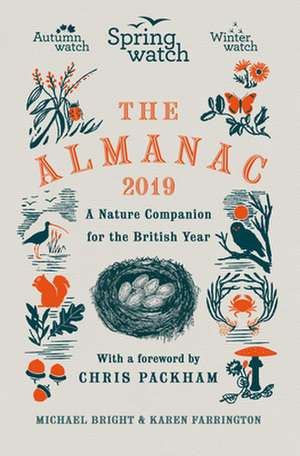 Springwatch: The 2019 Almanac de Michael Bright