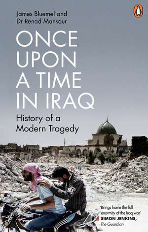 Once Upon a Time in Iraq de James Bluemel