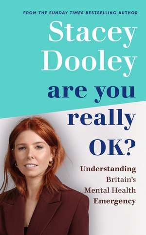 Are You Really OK? de Stacey Dooley