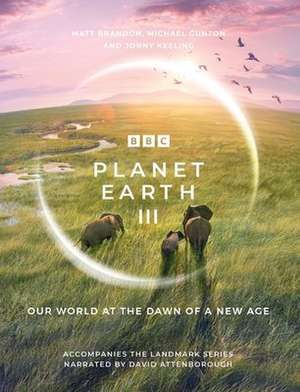 Planet Earth III de Matt Brandon