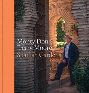 Spanish Gardens de Derry Moore