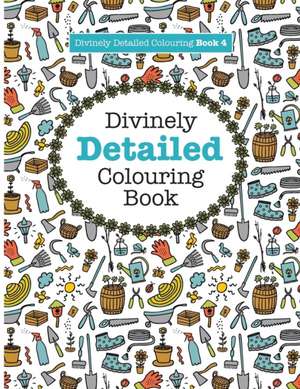 Divinely Detailed Colouring Book 4 de Elizabeth James