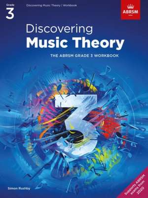 Discovering Music Theory, The ABRSM Grade 3 Workbook de ABRSM