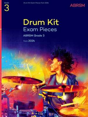 Drum Kit Exam Pieces from 2024, Grade 3 de ABRSM