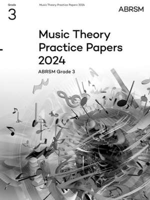 Music Theory Practice Papers 2024, ABRSM Grade 3 de ABRSM