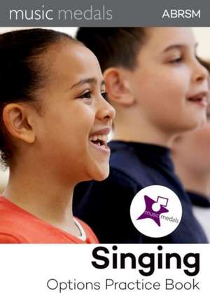 Music Medals Singing Options Practice Book de ABRSM