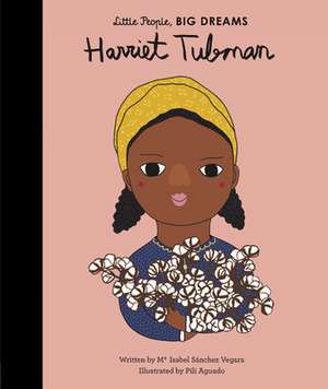 Harriet Tubman de Maria Isabel Sanchez Vegara