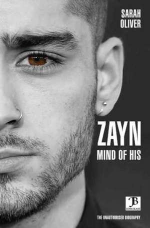 Zayn Malik - Mind of His de Sarah Oliver