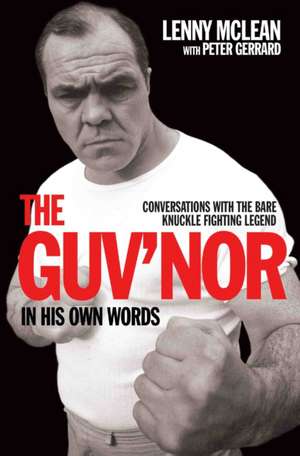 The Guv'nor in His Own Words de Peter Gerrard