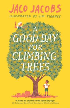 A Good Day for Climbing Trees de JACO JACOBS