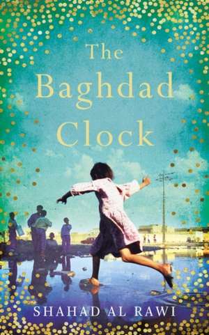 Baghdad Clock de Shahad Al Rawi