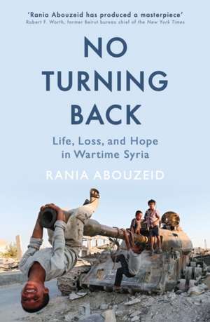 Abouzeid, R: No Turning Back de Rania Abouzeid