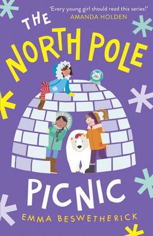 The North Pole Picnic de Emma Beswetherick