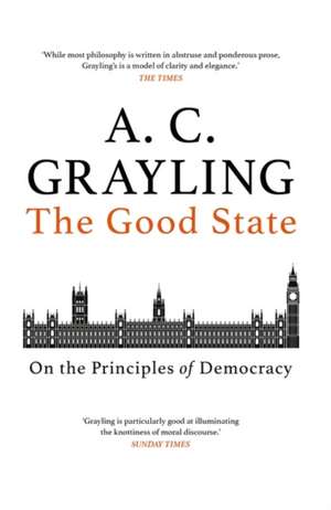 The Good State de A. C. Grayling