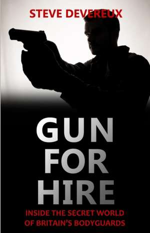 Gun for Hire de Steve Devereux